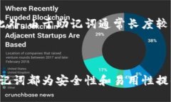 钱包助记词原理助记词是一种用于简化复杂数字